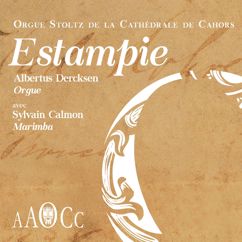 Albertus DERCKSEN with Sylvain CALMON: Estampie: Orgue Stoltz de la Cathédrale de Cahors