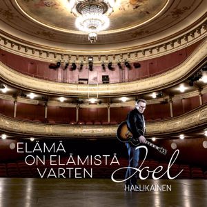 Joel Hallikainen: Elämä on elämistä varten