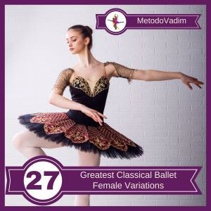 MetodoVadim: Greatest Classical Ballet Female Variations