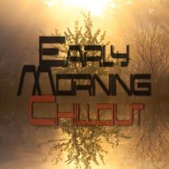 Various Artists: Early Morning Chillout