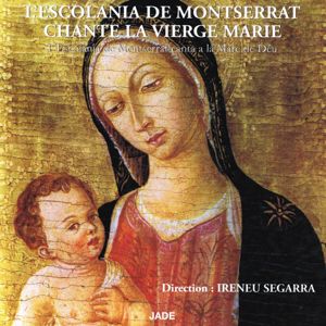 Escolania de Montserrat: L'Escolania de Montserrat chante la Vierge Marie