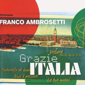 Franco Ambrosetti: Grazie Italia