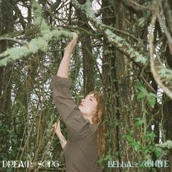 Bella White: Dream Song