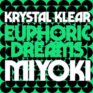 Krystal Klear: Euphoric Dreams