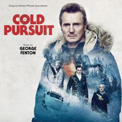 George Fenton, Dan Carey: Cold Pursuit (End Titles)