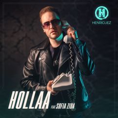 Henriguez, Sofia Zida: Hollaa (feat. Sofia Zida)
