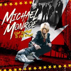 Michael Monroe: Can't Stop Falling Apart