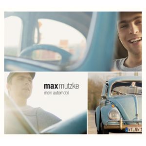 Max Mutzke: Mein Automobil