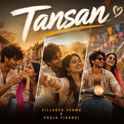 Villager Verma: Tansan (feat. Pooja Firangi)