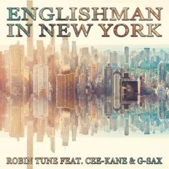 Robin Tune feat. Cee-Kane & G-Sax: Englishman in New York (Instrumental)