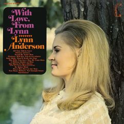 Lynn Anderson: The Wife You Save May be Your Own