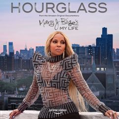 Mary J. Blige: Hourglass (from the Amazon Original Documentary: Mary J. Blige's My Life)