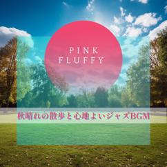 Pink Fluffy: Serene Jazz Walking