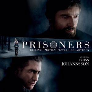 Jóhann Jóhannsson: Prisoners (Original Motion Picture Soundtrack)