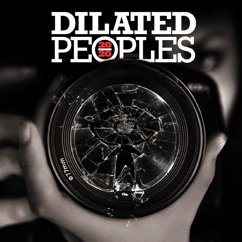 Dilated Peoples: The Eyes Have It