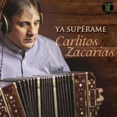 Carlitos Zacarias: Ya Supérame