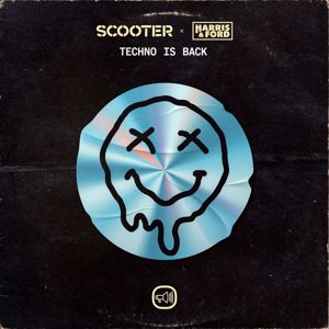 Scooter, Harris & Ford: Techno Is Back