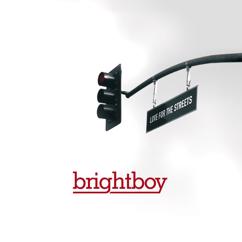 Brightboy: Yeah Yeah No No