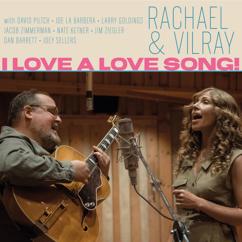 Rachael & Vilray: A Love Song, Played Slow