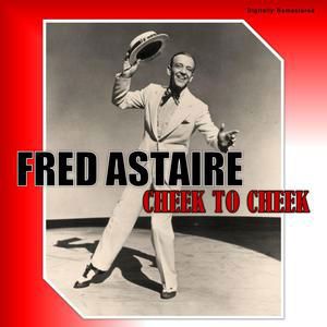 Fred Astaire: Steppin' out with My Baby (Digitally Remastered)
