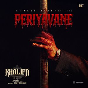 Jakes Bejoy: Periyavane (From "Khalifa")