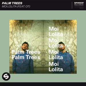Palm Trees, OT: Moi Lolita (feat. OT)