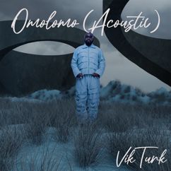 VikTurk: Omolomo (Acoustic Version)