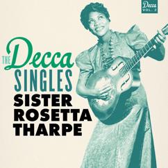 Sister Rosetta Tharpe, Sam Price Trio: Don't Take Everybody To Be Your Friend