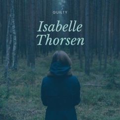 Isabelle Thorsen: Guilty