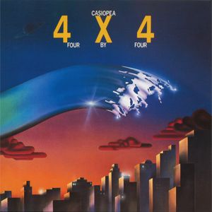 CASIOPEA: 4x4 FOUR BY FOUR
