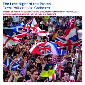 The Royal Philharmonic Orchestra: Last Night of the Proms