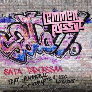 Lemmenpyssyt feat. Hannibal, Tykopaatti & Leo Luxxxus: Sata prossaa