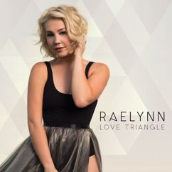 RaeLynn: Love Triangle