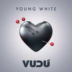 Young White, iSeeMusic: Vudú