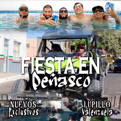Nuevos Exclusivos, Lupillo Valenzuela: Fiesta en Peñasco