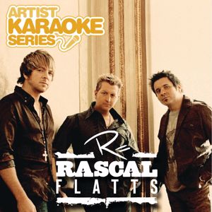 Rascal Flatts: Artist Karaoke Series: Rascal Flatts