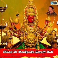 Puttur Narasimha Nayak, K S Surekha: Shirasi Sri Marikamba Gayatri Stuti