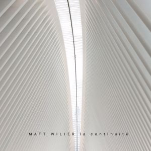 Matt Wilier: La continuité