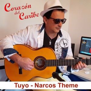 Corazón del Caribe: Tuyo (Narcos Theme)