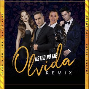 Joaquin Guiller: Usted No Me Olvida (Remix)