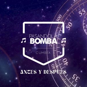 Pasandola Bomba: Antes y Después