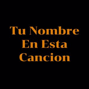 Yairon Bustamante: Tu Nombre En Esta Cancion