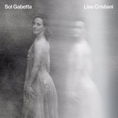 Sol Gabetta: Lise Cristiani