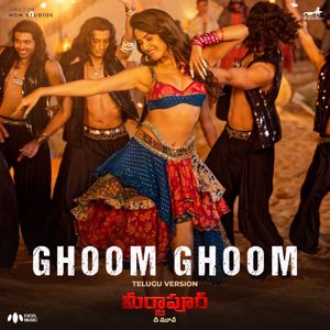 Sahithi Chaganti: Ghoom Ghoom (From “Mirzapur The Movie” / Telugu)