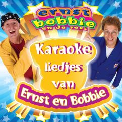 Ernst, Bobbie en de rest: Liedjes van Ernst en Bobbie (Karaoke)