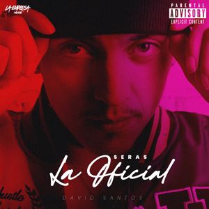 David Santos: Serás La Oficial