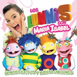 Los Lunnis, Maria Isabel: Grandes Éxitos Y Nuevas Canciones