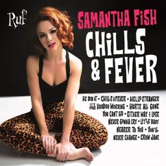 Samantha Fish: You'll Never Change