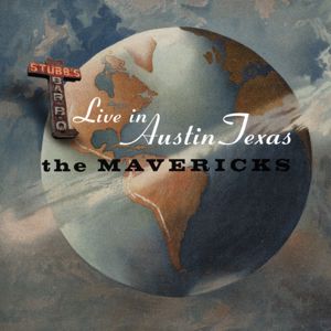 The Mavericks: Live In Austin Texas