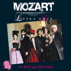 Mozart Opera Rock: Le Bien qui fait mal (New mix radio)
